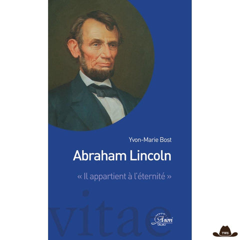 Abraham Lincoln Yvon-Marie Bost